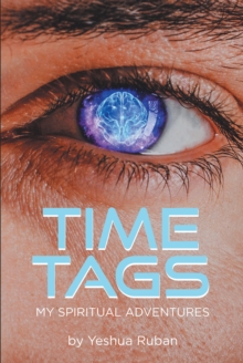 Time Tags : My Spiritual Adventures