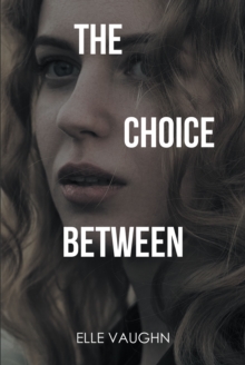 The Choice Between