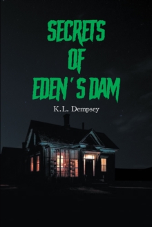 Secrets of Eden's Dam