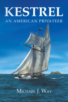 Kestrel : An American Privateer