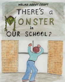 There's a Monster in Our School?