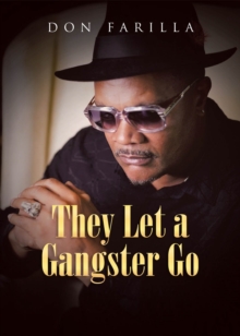 They Let a Gangster Go