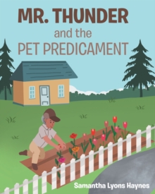 Mr. Thunder and the Pet Predicament