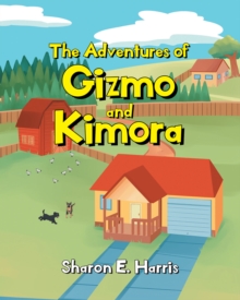 The Adventures of Gizmo and Kimora