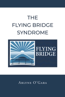 The Flying Bridge Syndrome