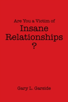 Are You a Victim of Insane Relationships?