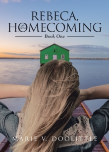 Rebeca, the Homecoming : Book One