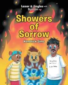 Lazar & Jingles with Bunson in: Showers of Sorrow