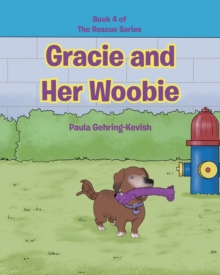 Gracie and Her Woobie : Book 4