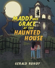 Maddy and Grace at the Haunted House