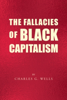 The Fallacies of Black Capitalism