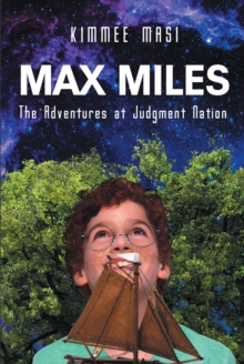 Max Miles : The Adventures at Judgment Nation