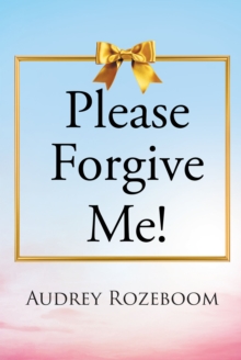 Please Forgive Me!