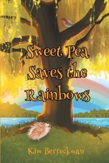 Sweet Pea Saves the Rainbows