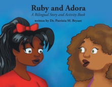 Ruby and Adora : A Bilingual Story and Activity Book