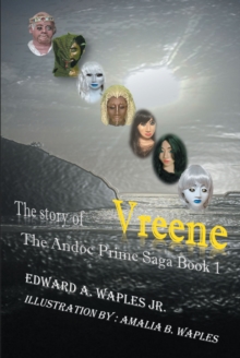 The Story of Vreene : The Andoc Prime Saga