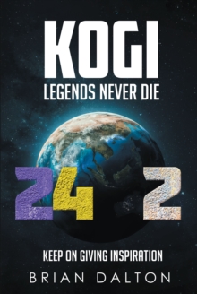 Kogi : Legends Never Die