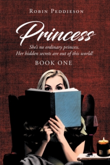 Princess : She's no ordinary princess. Her hidden secrets are out of this world!