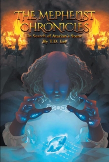 The Mephelist Chronicles : In Search of Atarian's Stone