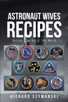 Astronaut Wives Recipes : Recipes from Out of This World