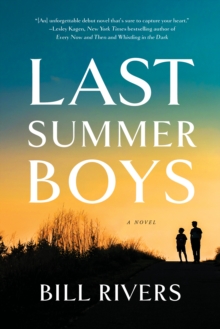 Last Summer Boys : A Novel