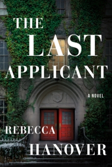 The Last Applicant : A Novel