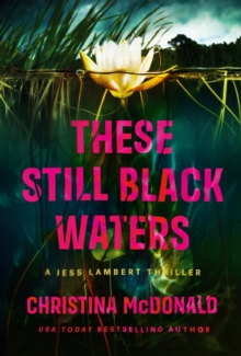 These Still Black Waters