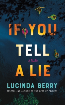 If You Tell a Lie : A Thriller