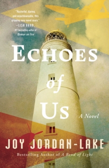 Echoes of Us : A Novel