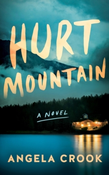 Hurt Mountain : A Novel