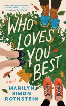 Who Loves You Best : A Novel