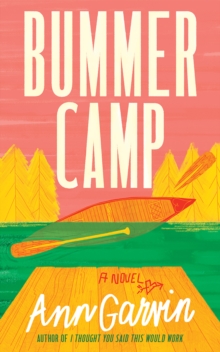 Bummer Camp : A Novel