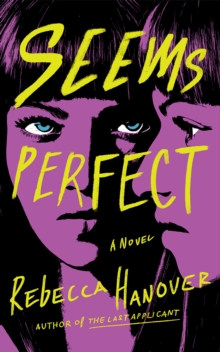 Seems Perfect : A Novel