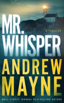 Mr. Whisper : A Thriller