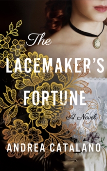 The Lacemaker's Fortune : A Novel