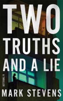 Two Truths and a Lie : A Thriller