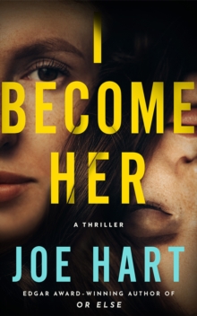 I Become Her : A Thriller