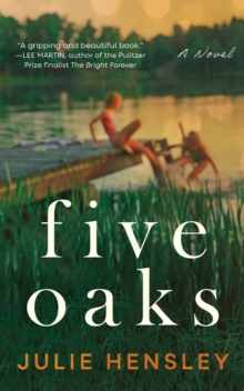 Five Oaks : A Novel