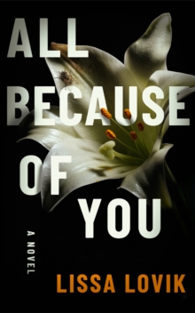 All Because of You : A Novel