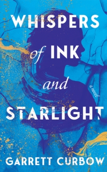 Whispers of Ink and Starlight : A Novel