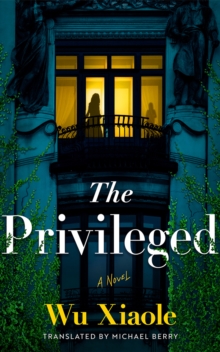 The Privileged : A Novel