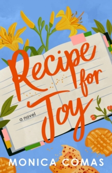 Recipe for Joy : A Novel