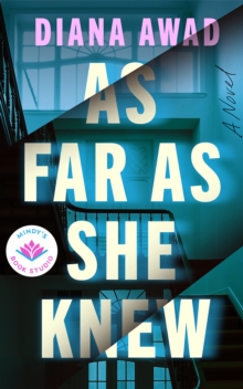 As Far as She Knew : A Novel