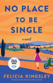 No Place To Be Single : A Novel