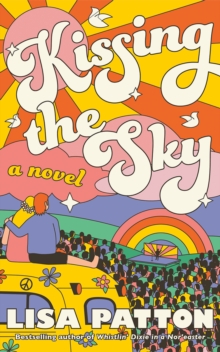Kissing the Sky : A Novel