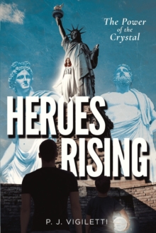 Heroes Rising : The Power of the Crystal