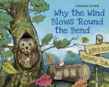 Why the Wind Blows 'Round the Bend