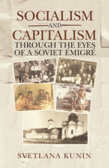 Socialism and Capitalism Through the Eyes of a Soviet Emigre