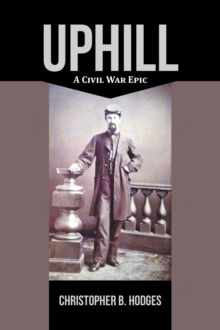 Uphill : A Civil War Epic