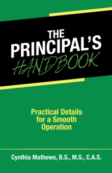 The Principal's Handbook : Practical Details for a Smooth Operation